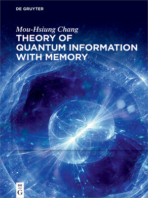 cover image of Theory of Quantum Information with Memory